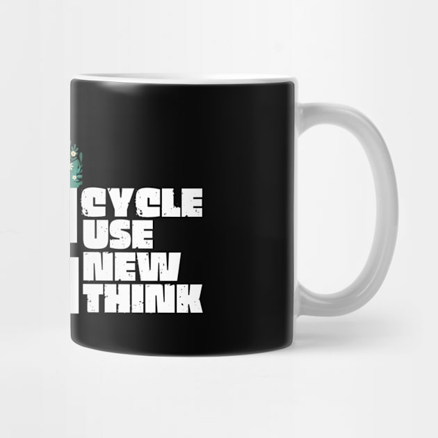 Recycle Reuse Renew Rethink by The WYLD Tribe